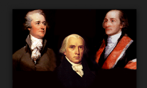Hamilton, Madison, Jay