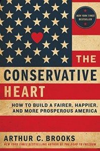 The Conservative Heart Arthur Brooks