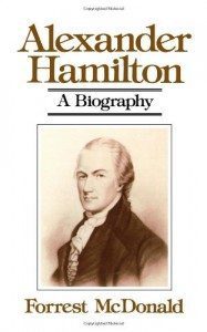 Alexander Hamilton A Biography